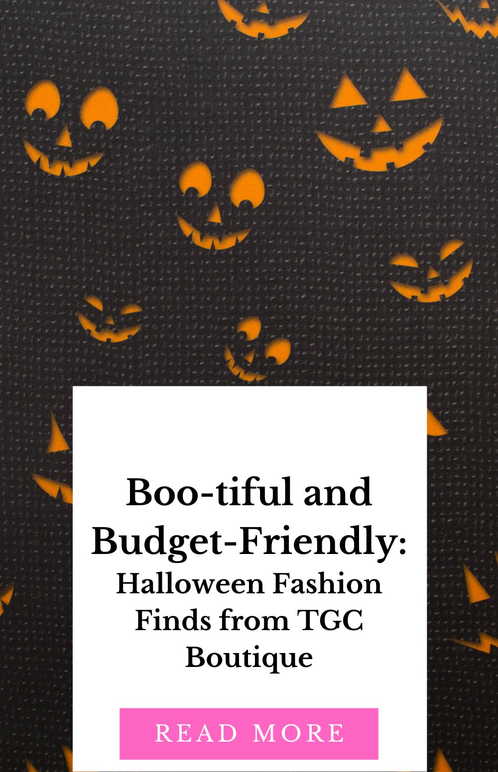 Boo-tiful and Budget-Friendly: Halloween Fashion Finds from TGC Boutique - TGC Boutique