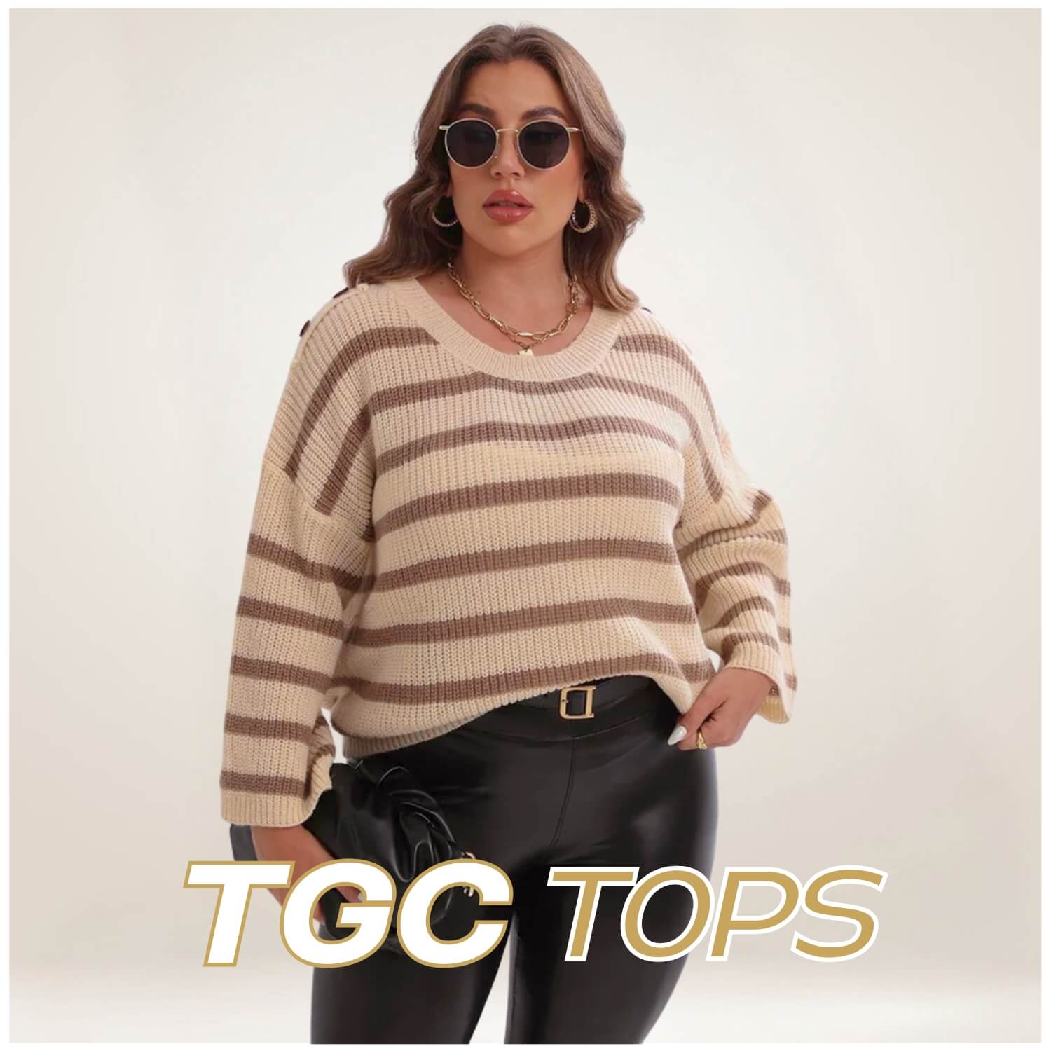 A woman with wavy brown hair and sunglasses wears a beige and brown striped sweater paired with black pants. She poses confidently against a neutral background. The text "TGC TOPS" is displayed at the bottom.