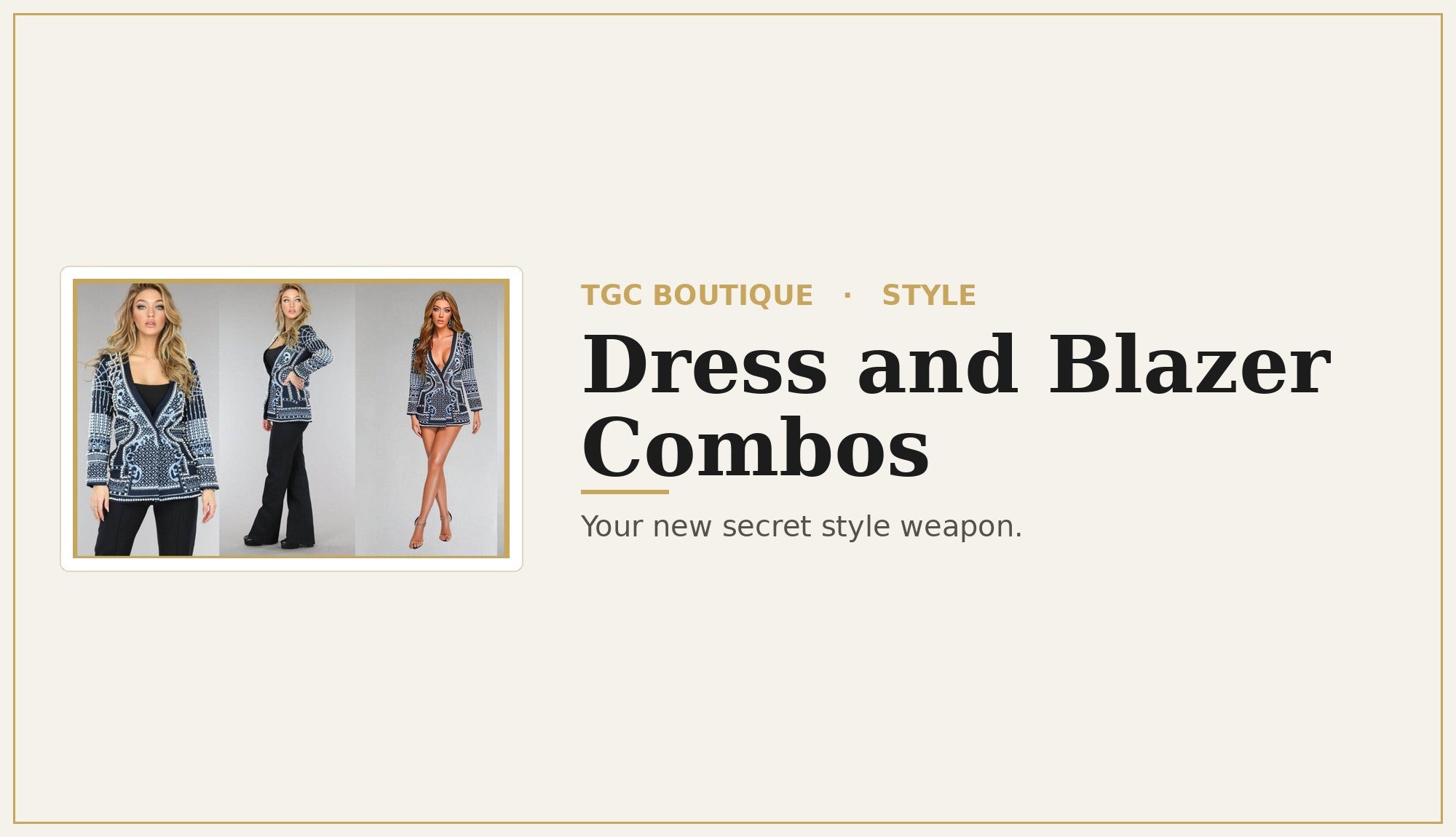 Dress and blazer combos - TGC Boutique