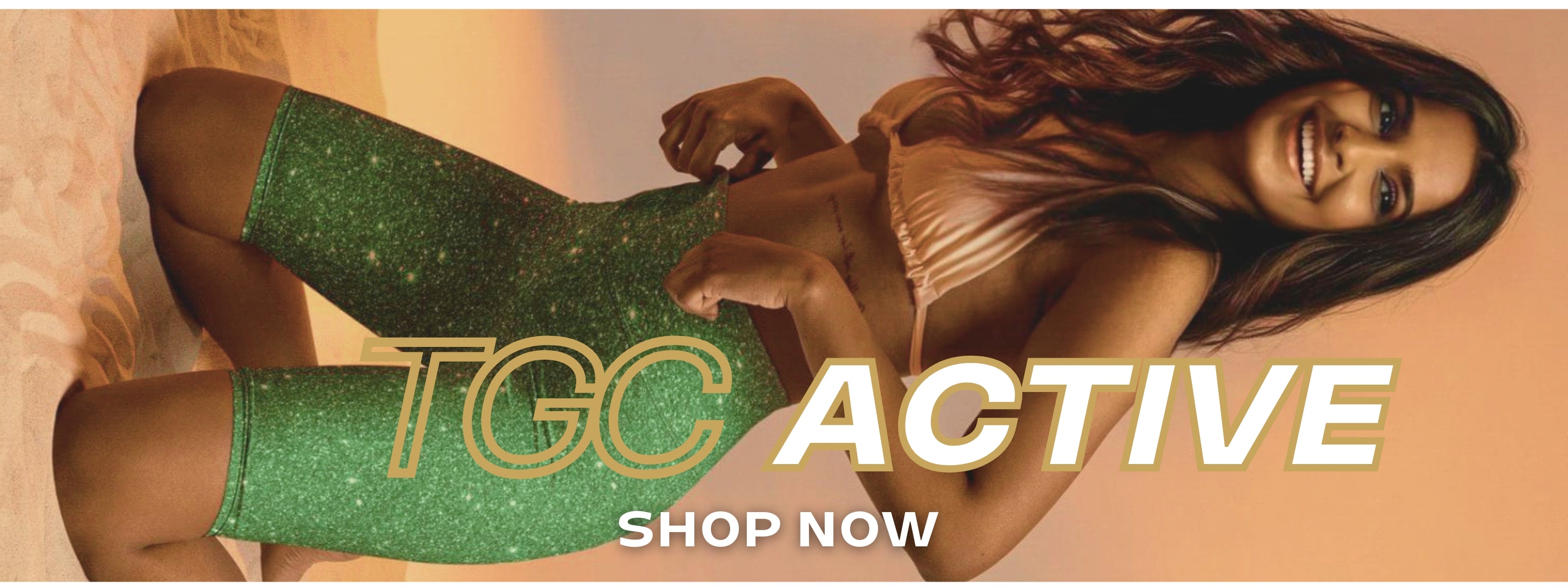 Model reclining in green glitter leggings with "TGC ACTIVE" branding and a "SHOP NOW" call-to-action.